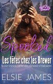 Spooked Les fêtes chez les Brewer: fausse relation, petite ville, romance d'Halloween (eBook, ePUB) Spooked Les fêtes chez les Brewer: fausse relation, petite ville, romance d'Halloween (eBook, ePUB)