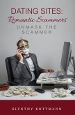 Dating Sites, Romantic Scammers (eBook, ePUB)