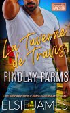 La Taverne de Travis: Une histoire d'amour entre ennemis et amants (Findlay Farms (French)) (eBook, ePUB) La Taverne de Travis: Une histoire d'amour entre ennemis et amants (Findlay Farms (French)) (eBook, ePUB)