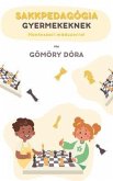 Sakkpedagógia gyermekeknek Montessori módszerrel (eBook, ePUB)