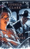 Shadows and Smoke: The Case of The Corpse On The Carpet (eBook, ePUB) Shadows and Smoke: The Case of The Corpse On The Carpet (eBook, ePUB)