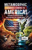 Metamorphic Changes Coming to America! (eBook, ePUB)