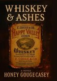 Whiskey & Ashes (eBook, ePUB)