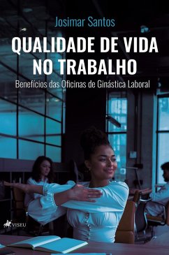 Qualidade de Vida no Trabalho (eBook, ePUB) - Santos, Josimar