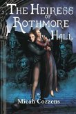 The Heiress of Rothmore Hall: A Clean Gothic Romance Novella (eBook, ePUB)
