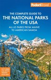 Fodor's Complete Guide to the National Parks of the USA (eBook, ePUB)