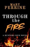 Through the Fire (eBook, ePUB) Through the Fire (eBook, ePUB)