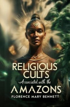 Cover Religious Cults Associated With the Amazons (eBook, ePUB)