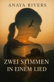 Zwei Stimmen in einem Lied (eBook, ePUB)