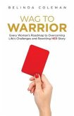 Wag to Warrior (eBook, ePUB) Wag to Warrior (eBook, ePUB)
