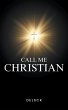 Call Me Christian (eBook, ePUB) - Bild 1