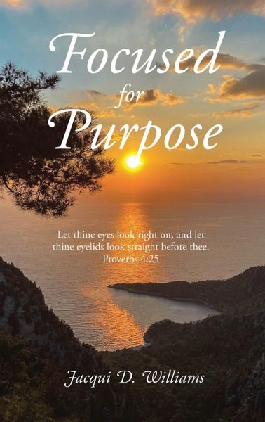 Focused for Purpose (eBook, ePUB) Focused for Purpose (eBook, ePUB)