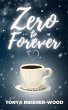 Zero to Forever (eBook, ePUB) - Bild 1