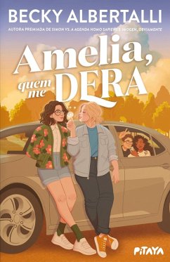 Amelia, quem me dera - Da mesma autora de 