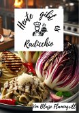 Heute gibt es - Radicchio (eBook, ePUB)