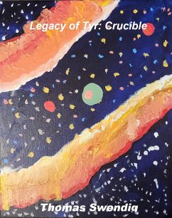 Legacy of Tyr - Crucible (eBook, ePUB) Cover Legacy of Tyr - Crucible (eBook, ePUB)