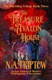 The Treasure of Avalon House (The Witchling Trilogy, #3) (eBook, ePUB)