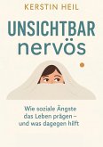 Unsichtbar nervös (eBook, ePUB) Unsichtbar nervös (eBook, ePUB)