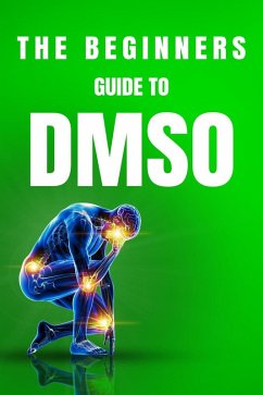 Cover The Beginners Guide to DMSO (eBook, ePUB)