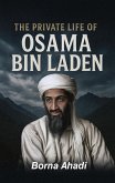 The Private Life of Osama Bin Laden (eBook, ePUB)