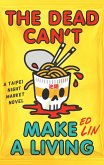 The Dead Can't Make a Living (eBook, ePUB) The Dead Can't Make a Living (eBook, ePUB)