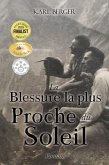 La Blessure la plus Proche du Soleil (eBook, ePUB)