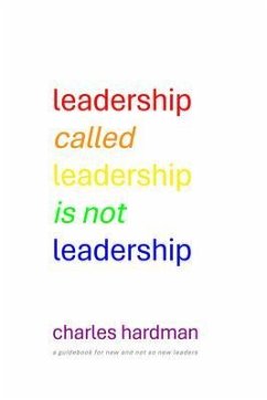 Cover Leadership called Leadership is not Leadership (eBook, ePUB)
