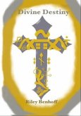 Divine Destiny (eBook, ePUB)