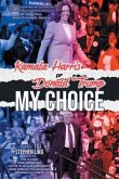 Kamala Harris or Donald Trump (eBook, ePUB) Kamala Harris or Donald Trump (eBook, ePUB)