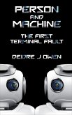 Person and Machine: The First Terminal Fault (Terminal Faults, #2) (eBook, ePUB)