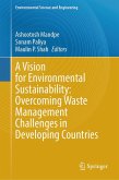 A Vision for Environmental Sustainability: Overcoming Waste Management Challenges in Developing Countries (eBook, PDF)