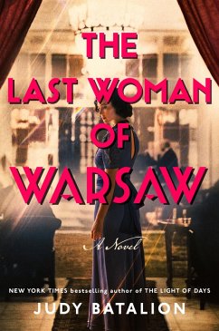 The Last Woman of Warsaw (eBook, ePUB) - Batalion, Judy