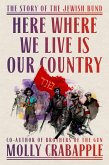 Here Where We Live Is Our Country (eBook, ePUB)