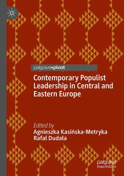 Contemporary Populist Leadership in Central and Eastern Europe (eBook, PDF)
