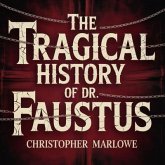 The Tragical History of Dr. Faustus (eBook, ePUB)