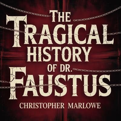 The Tragical History of Dr. Faustus (eBook, ePUB)