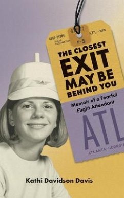 Cover The Closest Exit May Be Behind You (eBook, ePUB)