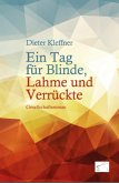 Ein Tag für Blinde, Lahme und Verrückte (eBook, ePUB)