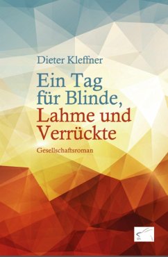 Cover Ein Tag für Blinde, Lahme und Verrückte (eBook, ePUB)