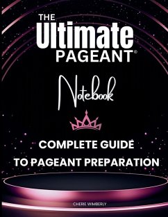 Cover The Ultimate Pageant Notebook Complete Guide to Pageant Preparation