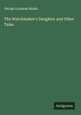 The Watchmaker's Daughter and Other Tales