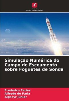 Cover Simulação Numérica do Campo de Escoamento sobre Foguetes de Sonda