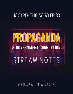 Cover Propaganda & Government Corruption Stream Notes