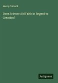 Does Science Aid Faith in Regard to Creation?