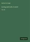 Loving and Loth. A novel