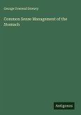 Common Sense Management of the Stomach