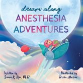 Dream Along Anesthesia Adventures Dream Along Anesthesia Adventures