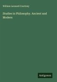 Studies in Philosophy. Ancient and Modern