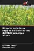 Ricerche sulla falsa ruggine del riso causata dall'Ustilaginoidea Virens Ricerche sulla falsa ruggine del riso causata dall'Ustilaginoidea Virens