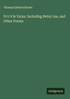 Cover Fo'c's'le Yarns. Including Betsy Lee, and Other Poems